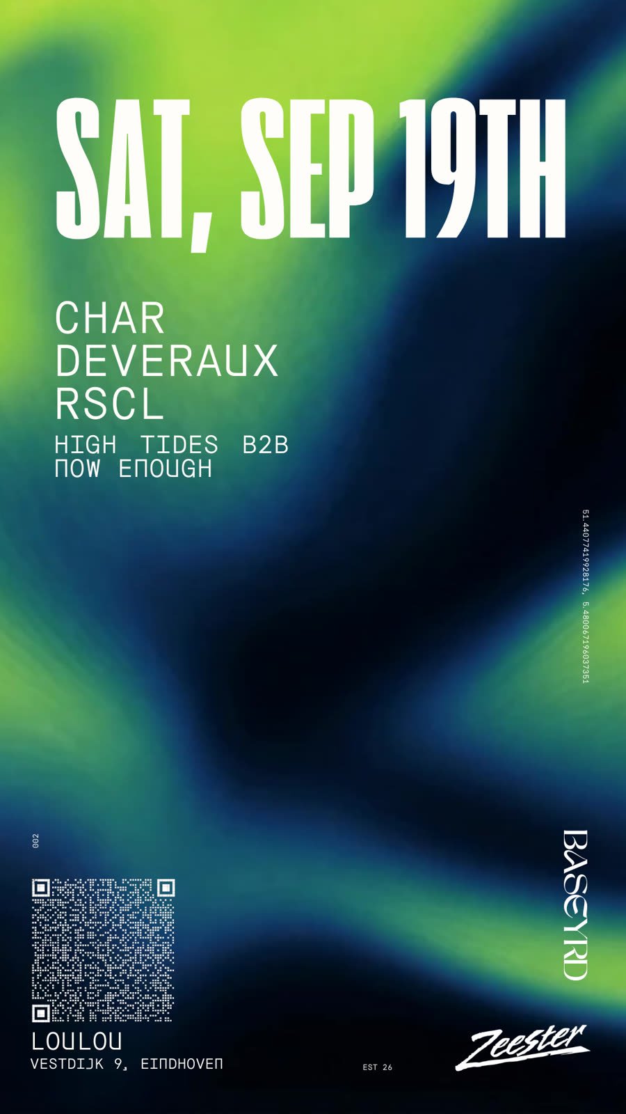 Affiche BaseYRD x Zeester editie 002 met Char, Deveraux, RSCL en High Tides b2b Now Enough